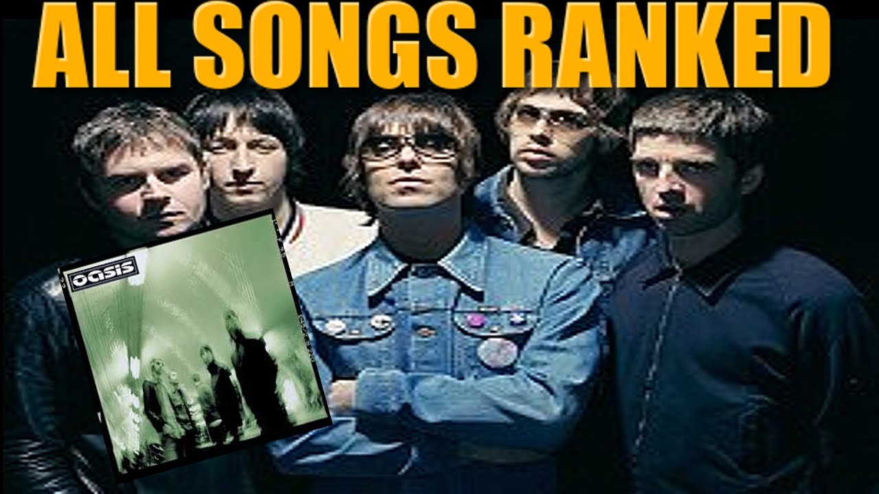 OASIS "Heathen Chemistry" ALL SONGS RANKED