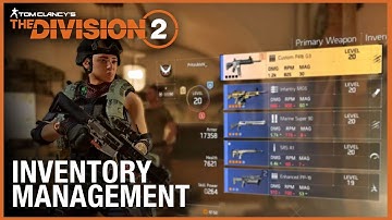 Tom Clancy’s The Division 2: Tips & Tricks | Inventory Management | Ubisoft [NA]