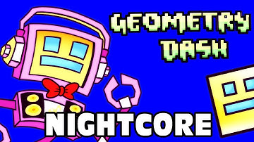 ♪ Nightcore | GEOMETRY DASH SONG (Don