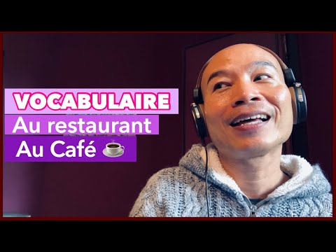 ท่องศัพท์ภาษาฝรั่งเศส ร้านอาหาร - ร้านกาแฟ VOCABULAIRE Au restaurant - Au café