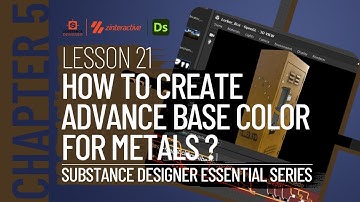 Advance Base Color for Metals | Lesson 21 | Chapter 5 | Substance Designer 2021 Essential Series