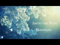 Jason van Wyk - Luminate (Original) [HQ/HD 1080p]