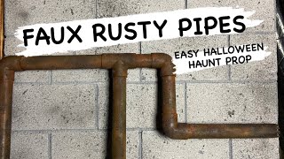 DIY FAUX RUSTY PIPES FROM PVC FAST & EASY HAUNT PROP