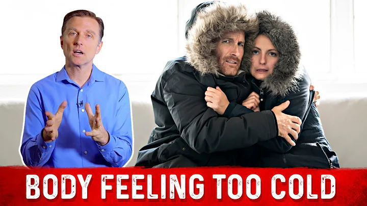 The 4 Causes of Feeling Too Cold  Dr. Berg