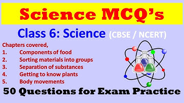 Science Exercise | Class 6: Science | CBSE / NCERT | 50 Imp MCQs for practice | 5 chapter questions