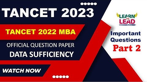 TANCET 2022 MBA | Official Question Paper | Data Sufficiency | Part 2 #tancet2023