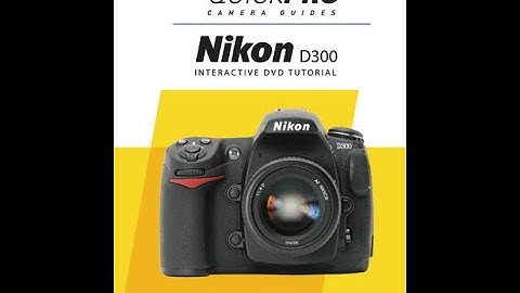 Nikon D300 (Chapter 6) Instructional Guide by QuickPro Camera Guides