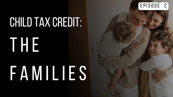 The Child Tax Credit - Episode 2