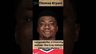 Thomas Bryant Girlfriend....