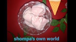 easy ice cream recipe at home#cheap ingredients ice cream recipeshompa's own world