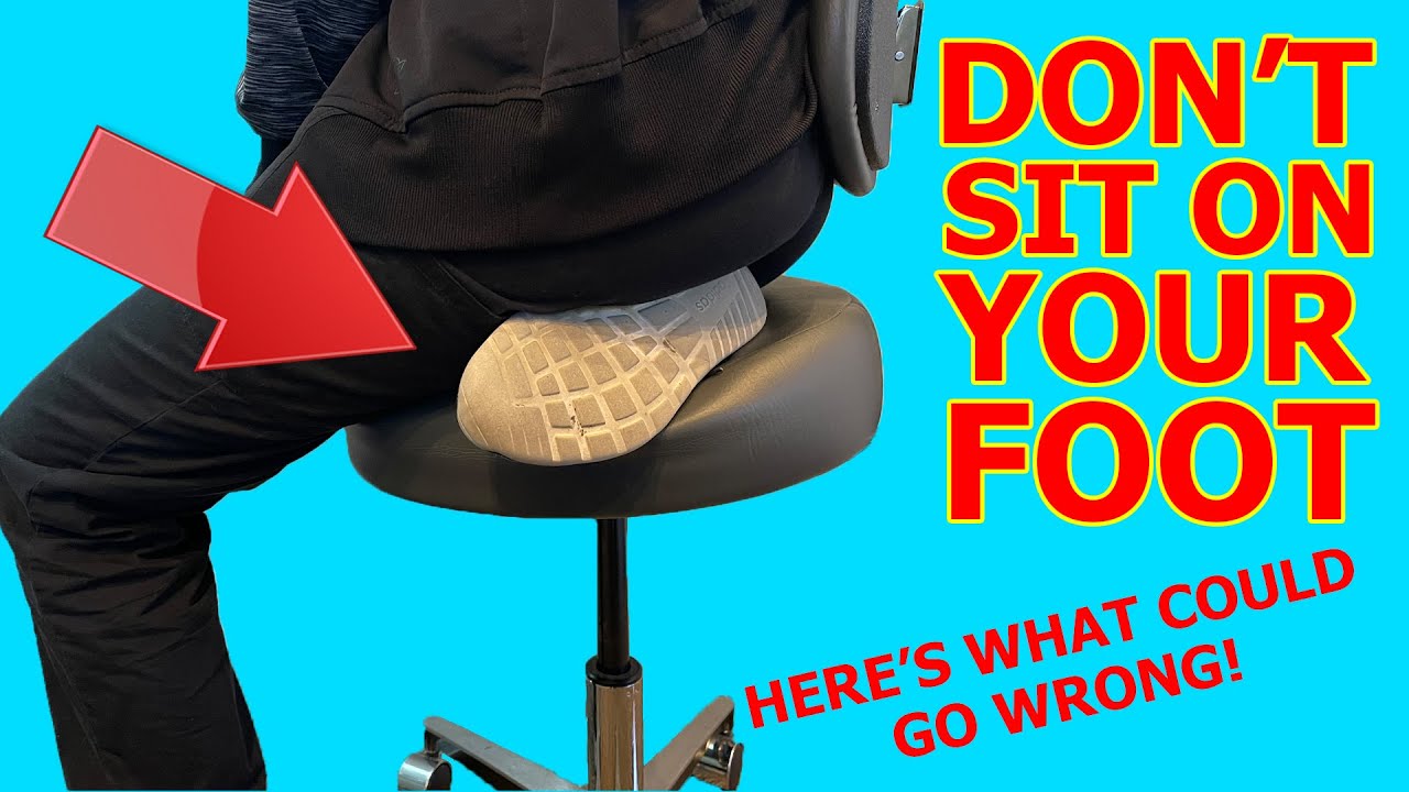 DON'T Sit On Your Foot In Chair Physical Therapist Explains Why