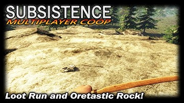 Loot Run and Oretastic Rock! | Subsistence CO-OP Multiplayer Gameplay | EP 42