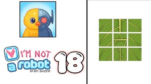 I am Not a Robot – Brain Test Level 18 Walkthrough