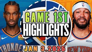 Oklahoma City Thunder Vs New York Knicks Game 1st Highlights Jan 03,2025 NBA Season 2024-25