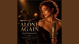 Alone Again (Smooth Jazz) [Naturally]