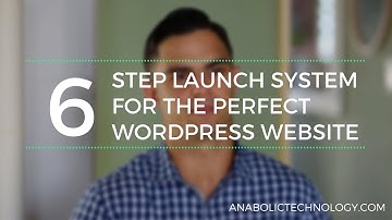 Our 6 Step System to Design, Develop, and Launch the Perfect WordPress Website