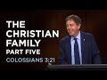 The Christian Family — Part Five