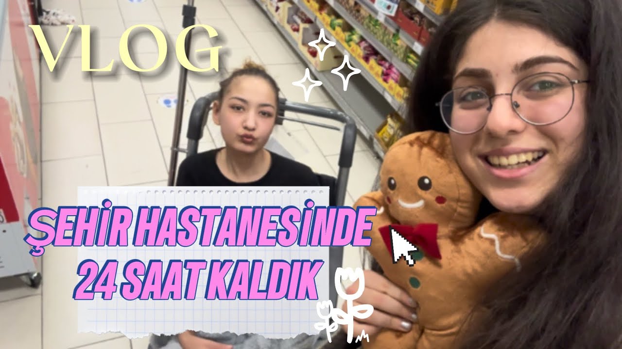 ŞEHİR HASTANESİNDE 24 SAAT GEÇİRDİK #hastane 