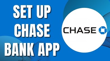 How To Set Up Chase Bank App On Your Phone (Easy Tutorial 2023)