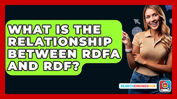 What Is The Relationship Between RDFa And RDF? - SearchEnginesHub.com