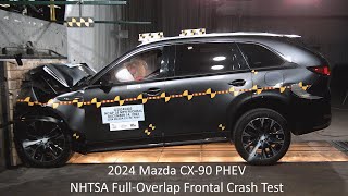 20242025 Mazda CX90 PlugIn Hybrid (PHEV) NHTSA FullOverlap Frontal Crash Test