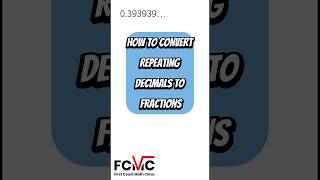 How to Convert Repeating Decimals to Fractions #shorts  #firstcoastmathclinic #fractionstodecimals