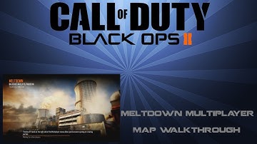Black Ops 2 " MELTDOWN Multiplayer Gameplay" Map Walkthrough