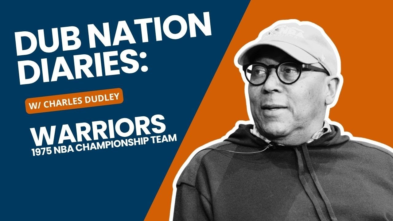 Dub Nation Diaries: Charles Dudley | 1975 NBA Champion