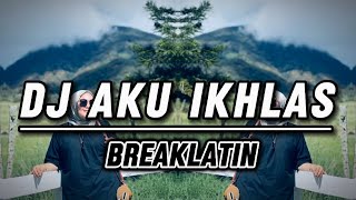 DJ Nicko  - DJ Aku Ikhlas (BreakLatin)