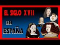 EL SIGLO XVII EN ESPAÑA - ⚔️Crisis monarquía de los Austrias ✔️[EXPLICACIÓN]✔️