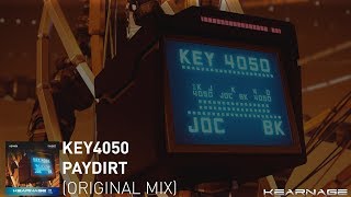 Key4050 - Paydirt [Kearnage Recordings]