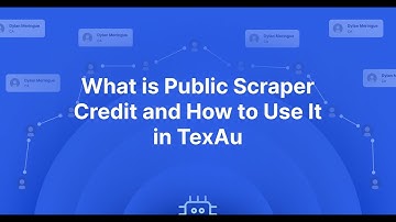What is Public Scraper Credit and How to Use It in TexAu