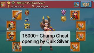 Lords Mobile - 15k+ Champ Chests opening by Quik Silver!!