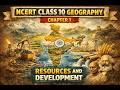 Resources and Development NCERT Class X Geography Chapter 1