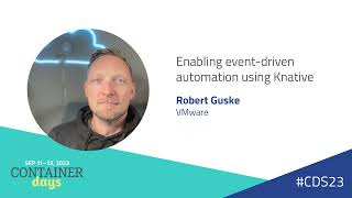 Enabling event-driven automation using Knative - Robert Guske