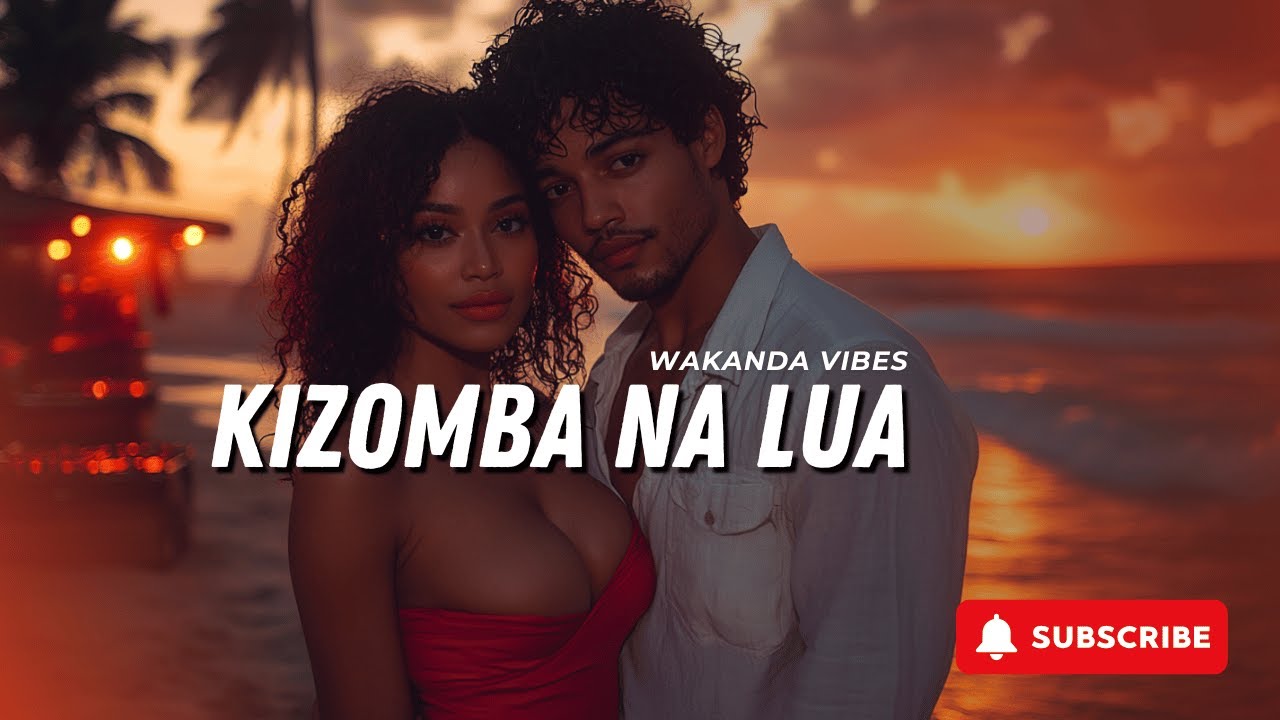 Watch KIZOMBA NA LUA - WAKANDA VIBES TROPICAL - New Kizomba 2025 | Kizomba Music | Afro Vibes | Cap Vert on YouTube Watch KIZOMBA NA LUA - WAKANDA VIBES TROPICAL - New Kizomba 2025 | Kizomba Music | Afro Vibes | Cap Vert on YouTube