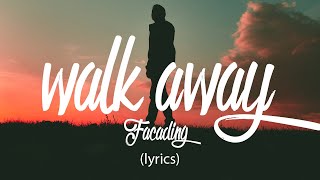 Facading - Walk Away (Lyrics) {NCS}