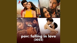 Pov: Falling In Love (2022)