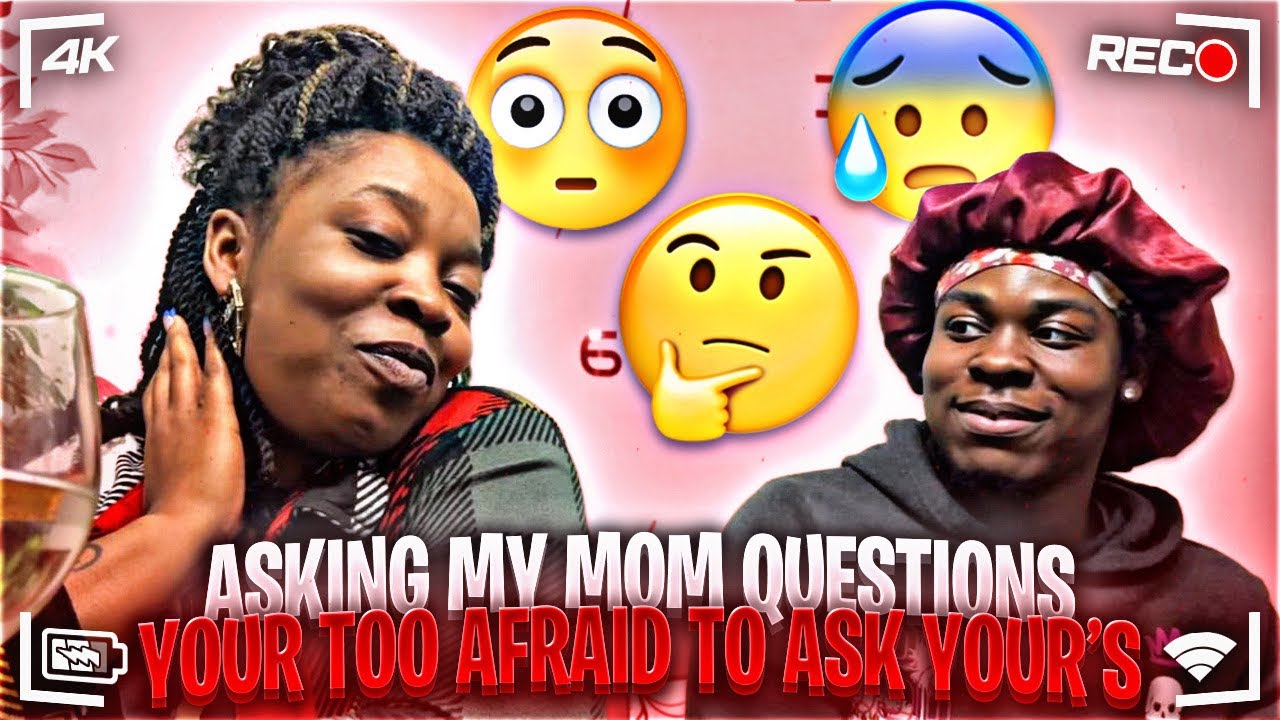 ASKING MY MOM QUESTIONS YOUR TOO AFRAID TO ASK YOUR’S * it got real * 🤭 ...