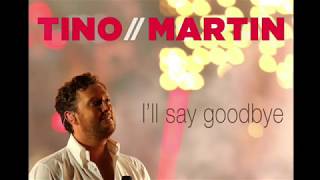 Video thumbnail of "Tino Martin - I'll say goodbye (Officiële audio)"