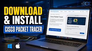 How to Download and Install Cisco Packet Tracer Windows Mac