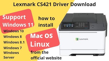 Lexmark CS421 Driver Download and Setup Windows 11 Windows 10, Mac 13, Mac 12