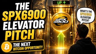 The SPX6900 Elevator Pitch | Don't Miss The Next Bitcoin Opportunity!