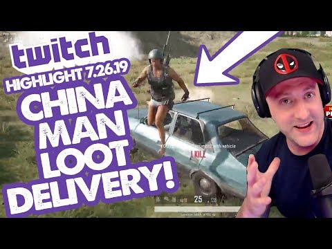 Chinaman Loot Delivery! TWITCH Highlights From Viewer Clips! // PUBG Streamed 7.26.19