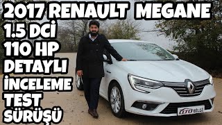 Renault Megane Test Sürüşü 2017 1.5 DCI 110 hp İcon | Oto Bilgi
