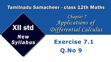 12 Maths / Exercise 7.1 Q.No.9 / Chapter 7 / Appl of Differential Calculus/ Tamilnadu New syllabus