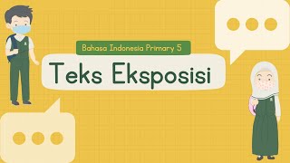 Materi Teks Eksposisi Primary 6