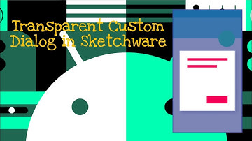 Transparent custom dialog in Sketchware || Swift Rein