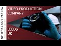 Corporate Video Production Company Leeds | Video Agency Leeds | Business Videos | Industrial Video
