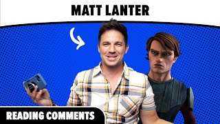Matt Lanter | Reading Your Comments | The Clone Wars, Tales of the Jedi, Anakin Skywalker